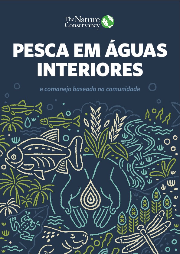 Esta é uma versão em português de um guia prático sobre a implementação do cogerenciamento comunitário da pesca em águas interiores. 