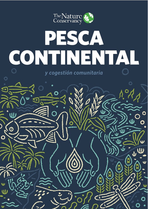 La Guía de Pesca Continental es una guía práctica sobre la implementación de la gestión conjunta comunitaria de la pesca continental.