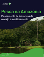 Amazon Fisheries: Mapping Management and Monitoring Initiatives map and report (PORT) 
Pesca na Amazônia Mapeamento de iniciativas de manejo e monitoramento 